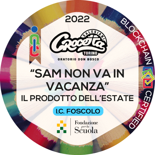 Il prodotto dell'Estate_Oratorio Salesiano Crocetta/IC Foscolo. 1 Media IC Foscolo
Oratorio Salesiani Crocetta